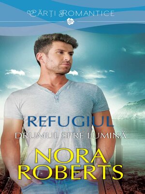 cover image of Refugiul--Drumul spre lumina